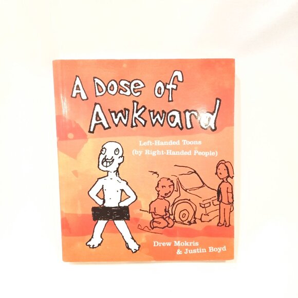 A Dose of Awkward Left Handed Toons by Right Handed People NEW Book Humor - Picture 1 of 2